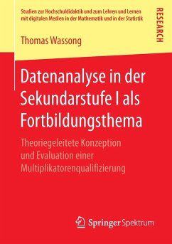 Datenanalyse in der Sekundarstufe I als Fortbildungsthema - Wassong, Thomas