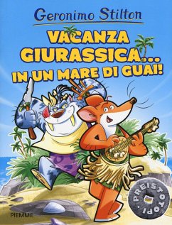 Cover Vacanza giurassica... in un mare di guai! Preistotopi