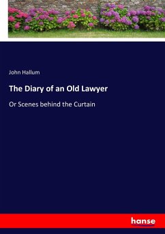 The Diary of an Old Lawyer - Hallum, John