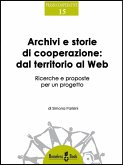 Archivi e storie di cooperazione dal territorio al Web (eBook, ePUB)