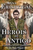 Heróis do Antigo (Edição Portuguesa) (eBook, ePUB)