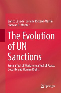 The Evolution of UN Sanctions - Carisch, Enrico;Rickard-Martin, Loraine;Meister, Shawna R.