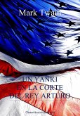 Un yanky en la corte del rey Arturo (eBook, ePUB)