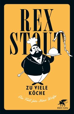 Zu viele Köche / Nero Wolfe Bd.5 (eBook, ePUB) - Stout, Rex