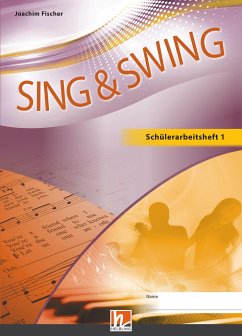 Sing & Swing DAS neue Liederbuch. Schülerarbeitsheft 5/6 - Fischer, Joachim