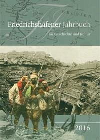 Friedrichshafener Jahrbuch für Geschichte und Kultur - Oellers, Jürgen; Meier, Elisabeth; Leipold-Schneider, Gerda; Couzinet-Weber, Michaela; Meagher, Tim; Semmler, Hartmut