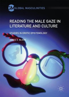 Reading the Male Gaze in Literature and Culture - Bloom, James D.