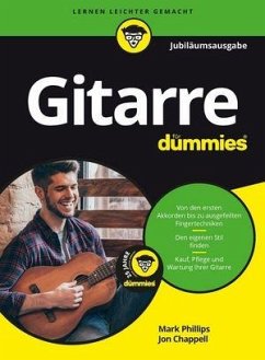 Gitarre für Dummies Jubiläumsausgabe - Phillips, Mark;Chappell, Jon