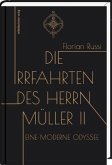 Die Irrfahrten des Herrn Müller II