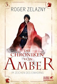 Im Zeichen des Einhorns / Die Chroniken von Amber Bd.3 (eBook, ePUB) - Zelazny, Roger