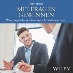 Mit Fragen gewinnen - Haupt, Peter