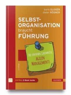 Selbstorganisation braucht Führung, m. 1 Buch, m. 1 E-Book - Gloger, Boris;Rösner, Dieter