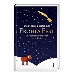 Frohes Fest - Zöpfl, Helmut;Rupp SJ, P. Walter