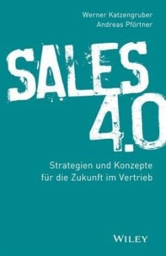 Sales 4.0 - Katzengruber, Werner;Pförtner, Andreas