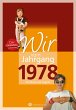 Wir vom Jahrgang 1978 - Kindheit und... - Bild 1