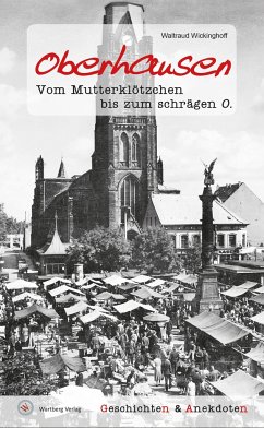 Oberhausen - Geschichten und Anekdoten - Wickinghoff, Waltraud