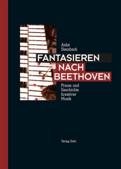 Fantasieren nach Beethoven - Steinbeck, Anke