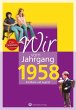 Wir vom Jahrgang 1958 - Kindheit und... - Bild 1