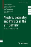 Algebra, Geometry, and Physics in the 21st Century