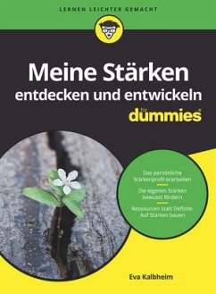 Meine Stärken entdecken und entwickeln für Dummies - Kalbheim, Eva