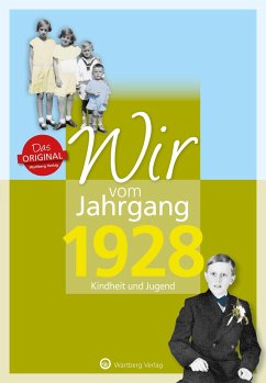 Wir vom Jahrgang 1928 - Kindheit und Jugend - Willmann, Günther