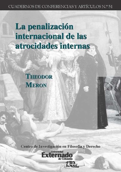 La penalización internacional de las atrocidades internas (eBook, ePUB)