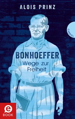Bonhoeffer (eBook, ePUB) - Prinz, Alois