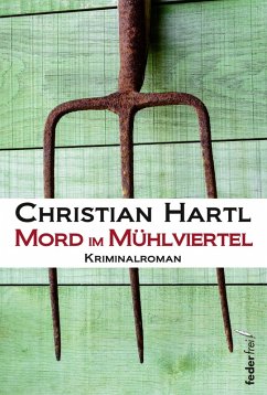 Cover Mord im Mühlviertel: Österreich Krimi (eBook, ePUB)