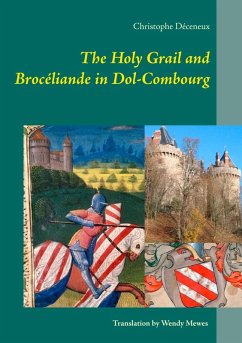 The Holy Grail and Brocéliande in Dol-Combourg (eBook, ePUB)
