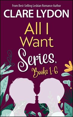 All I Want Series Boxset, Books 1-6 (eBook, ePUB) - Lydon, Clare