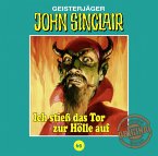 Ich stieß das Tor zur Hölle auf. Teil 1 von 3 / John Sinclair Tonstudio Braun Bd.69 (Audio-CD)