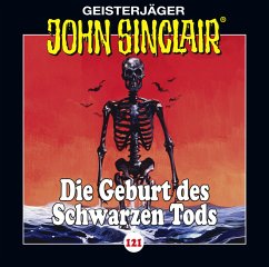 Die Geburt des Schwarzen Tods / Geisterjäger John Sinclair Bd.121 (1 Audio-CD) - Dark, Jason