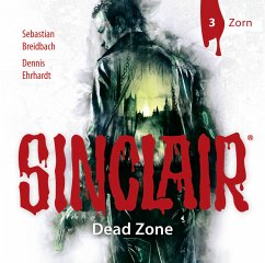 SINCLAIR - Dead Zone - Zorn / Sinclair Bd.1.3 (1 Audio-CD) - Ehrhardt, Dennis