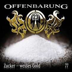 Zucker - weißes Gold / Offenbarung 23 Bd.77 (1 Audio-CD) - Fibonacci, Catherine