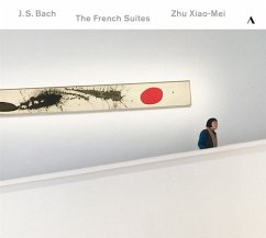Die Französischen Suiten - Zhu,Xiao-Mei