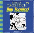 Und Tschüss! / Gregs Tagebuch Bd.12 (Audio-CD)