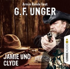 Jamie und Clyde - Unger, G. F.