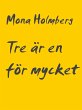 Tre är en för mycket (eBook, ePUB) - Bild 1