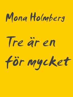 Tre är en för mycket (eBook, ePUB)