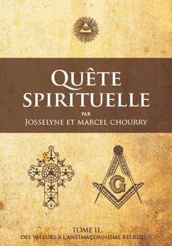 Quête Spirituelle TOME II (eBook, ePUB) - Chourry, Josselyne; Chourry, Marcel