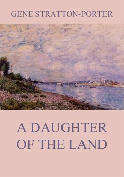 A Daughter of the Land (eBook, ePUB) - Stratton-Porter, Gene