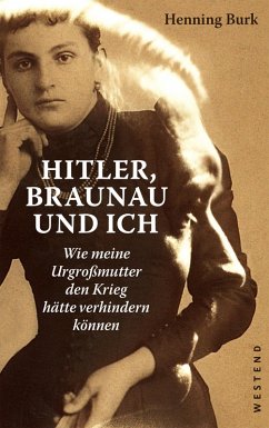 Hitler, Braunau und ich (eBook, ePUB) - Burk, Henning