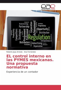 EL control interno en las PYMES mexicanas. Una propuesta normativa - Joya Arreola, Roberto;Fernández, Ana