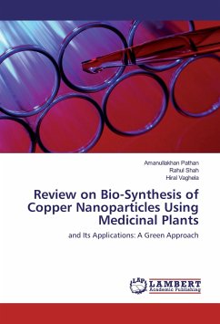 Review on Bio-Synthesis of Copper Nanoparticles Using Medicinal Plants - Pathan, Amanullakhan;Shah, Rahul;Vaghela, Hiral