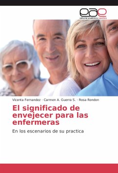 El significado de envejecer para las enfermeras - Fernandez, Vicenta;Guerra S., Carmen A.;Rondon, Rosa