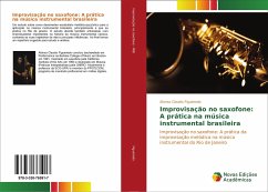 Improvisação no saxofone: A prática na música instrumental brasileira