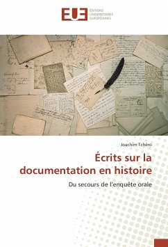 Écrits sur la documentation en histoire - Tchéro, Joachim