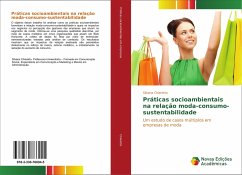 Práticas socioambientais na relação moda-consumo-sustentabilidade - Chiaretto, Silvana