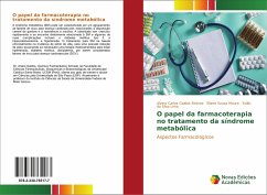 O papel da farmacoterapia no tratamento da síndrome metabólica - Galdos Riveros, Alvaro Carlos;Souza Moura, Eliane;Lima, Evillin da Silva