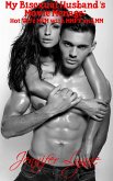 My Bisexual Husband's Movie Ménage: Hot Wife MFM with MMFF and MM (Bisexual Husband Series, #2) (eBook, ePUB)